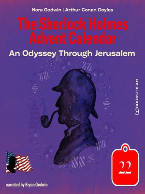 cover image of An Odyssey Through Jerusalem--The Sherlock Holmes Advent Calendar, Day 22 (Unabridged)